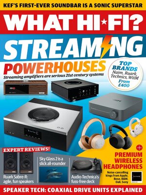 What Hi-Fi? - Magazine